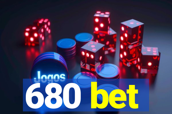 680 bet